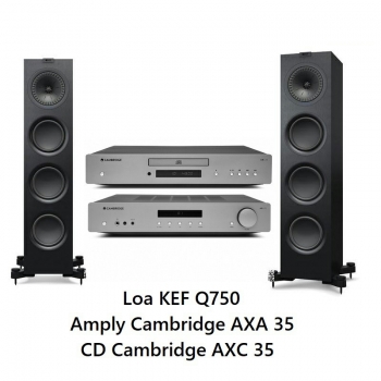 Dàn nghe nhạc Cambridge AXA 35 và Loa KEF Q750