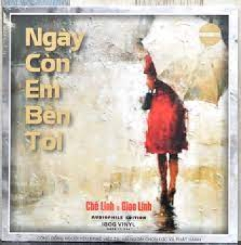 Đĩa than Chế Linh & Giao Linh - Ngày còn em bên tôi