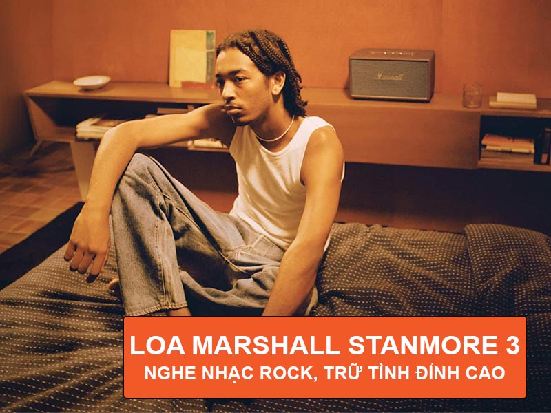 chất âm của loa marshall stanmore 3