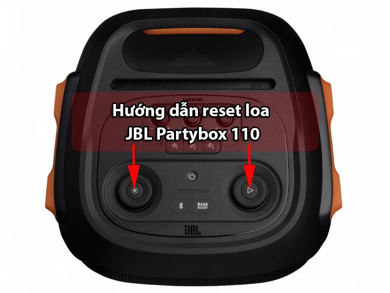 Hướng dẫn reset loa JBL partybox 110