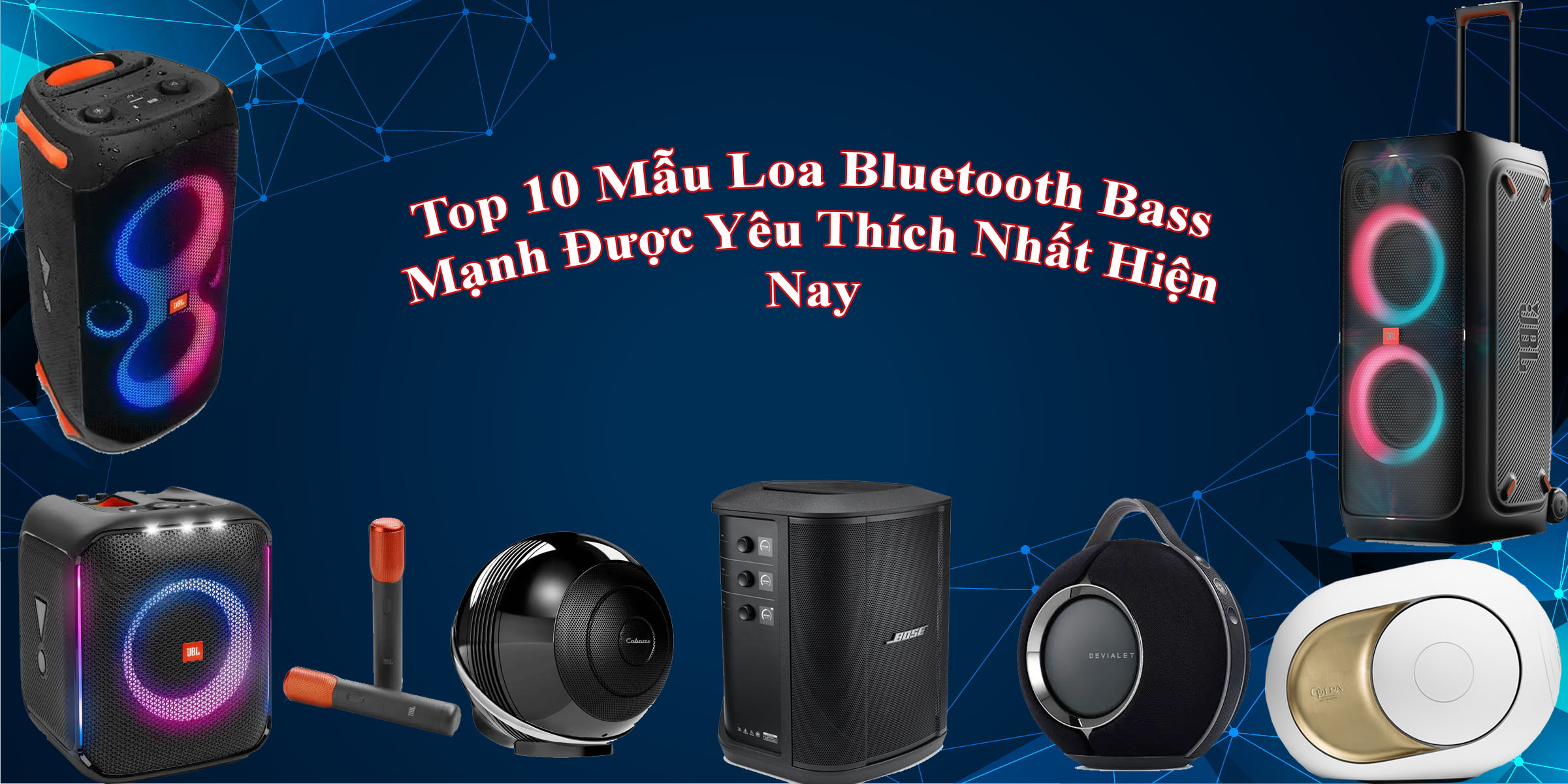 Top 10 Mẫu Loa Bluetooth Bass Mạnh Được Yêu Thích Nhất Hiện Nay