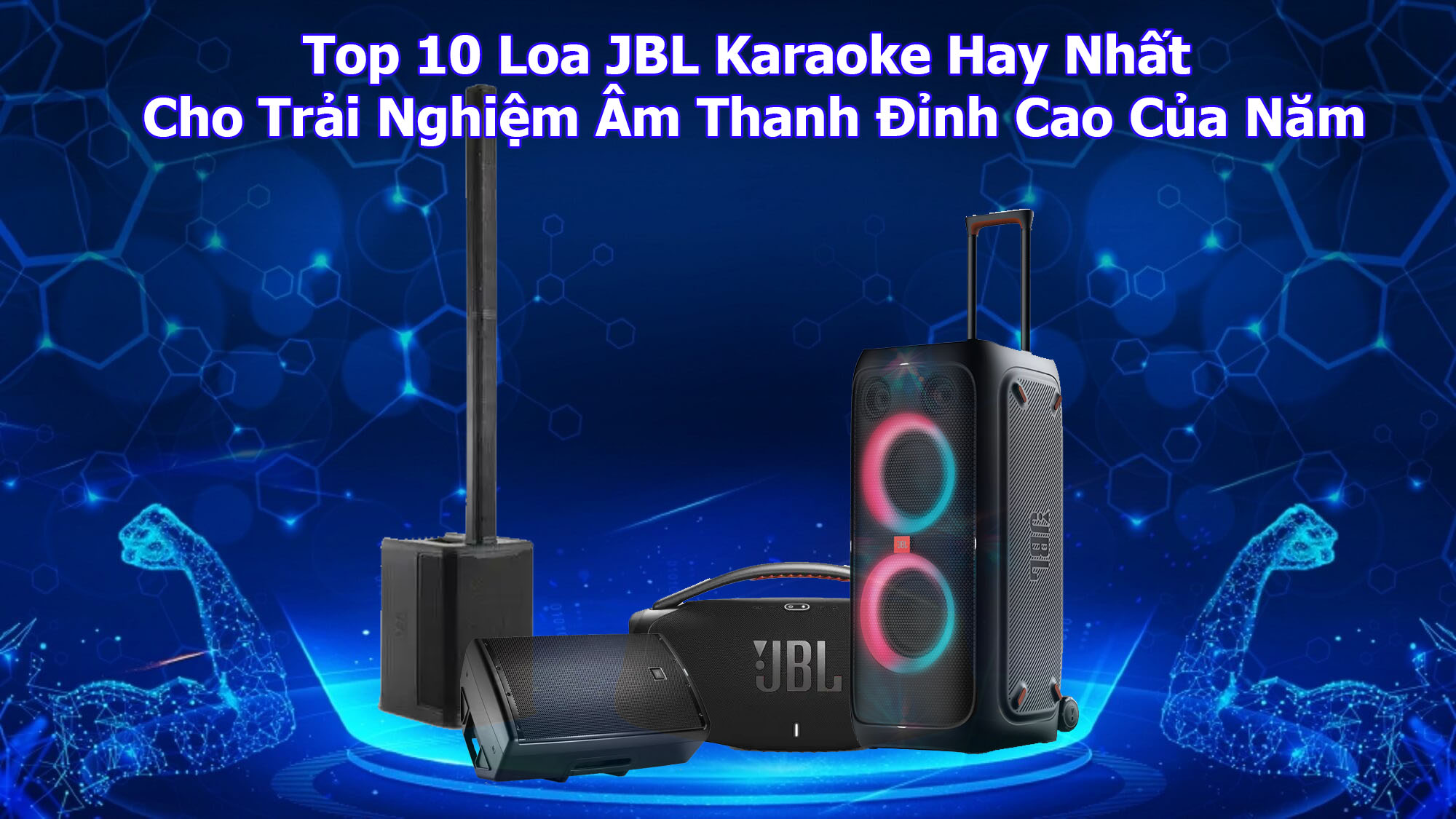 Top 10 Loa JBL Karaoke Hay Nhất Cho Trải Nghiệm Âm Thanh Đỉnh Cao Của Năm