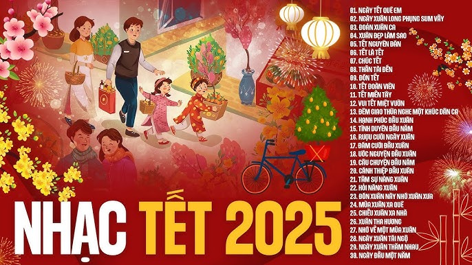 Top 100 Bài Hát Nhạc Tết 2025 Hay Nhất